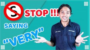 STOP Menggunakan Kata VERY !!! Gunakan Alternatif Pengganti Ini Biar Englishmu Makin Kece