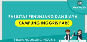 fasilitas dan biaya kampung inggris pare