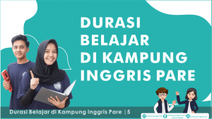 Durasi Belajar di Kampung Inggris Pare