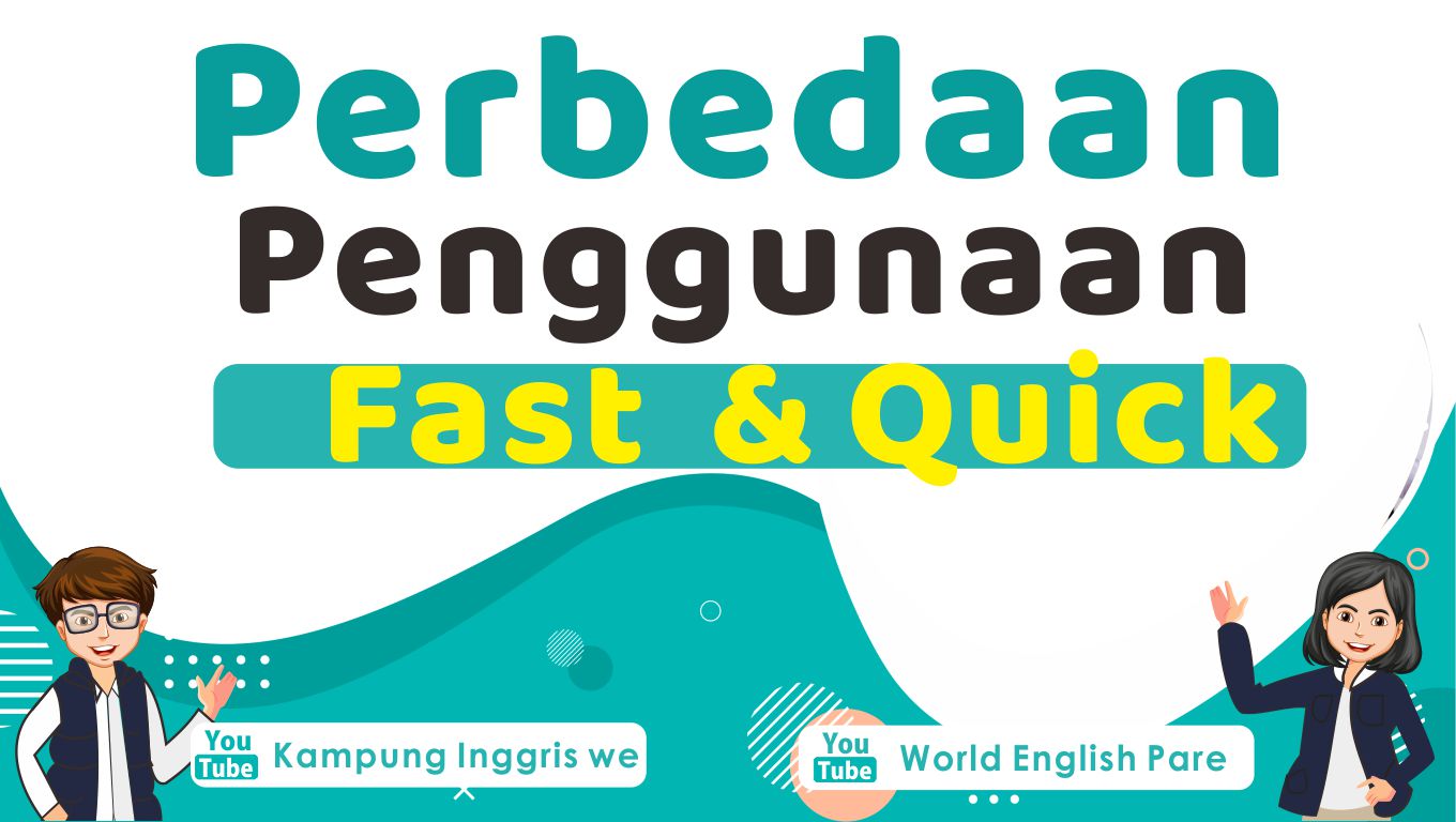 perbedaan fast dan quick