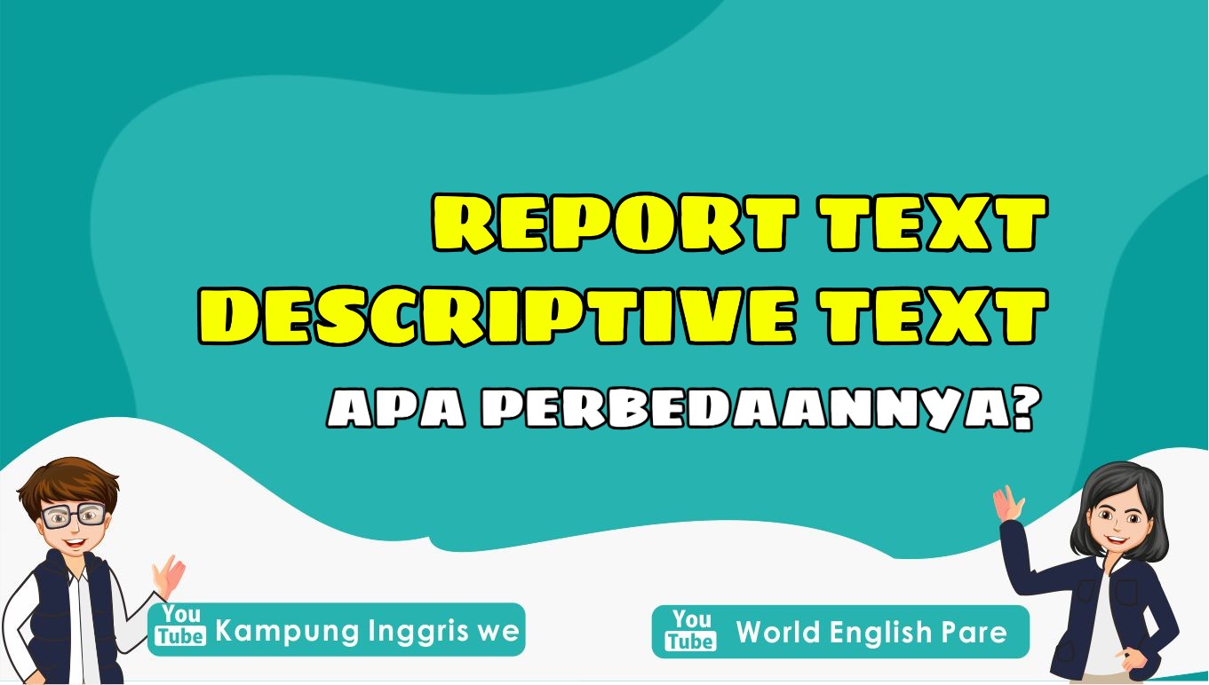 perbedaan report text dan descriptive text