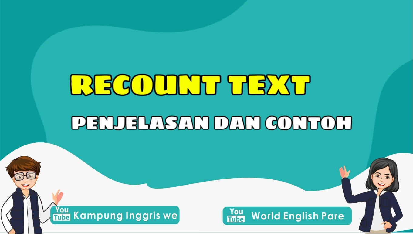 recount text dalam bahasa inggris