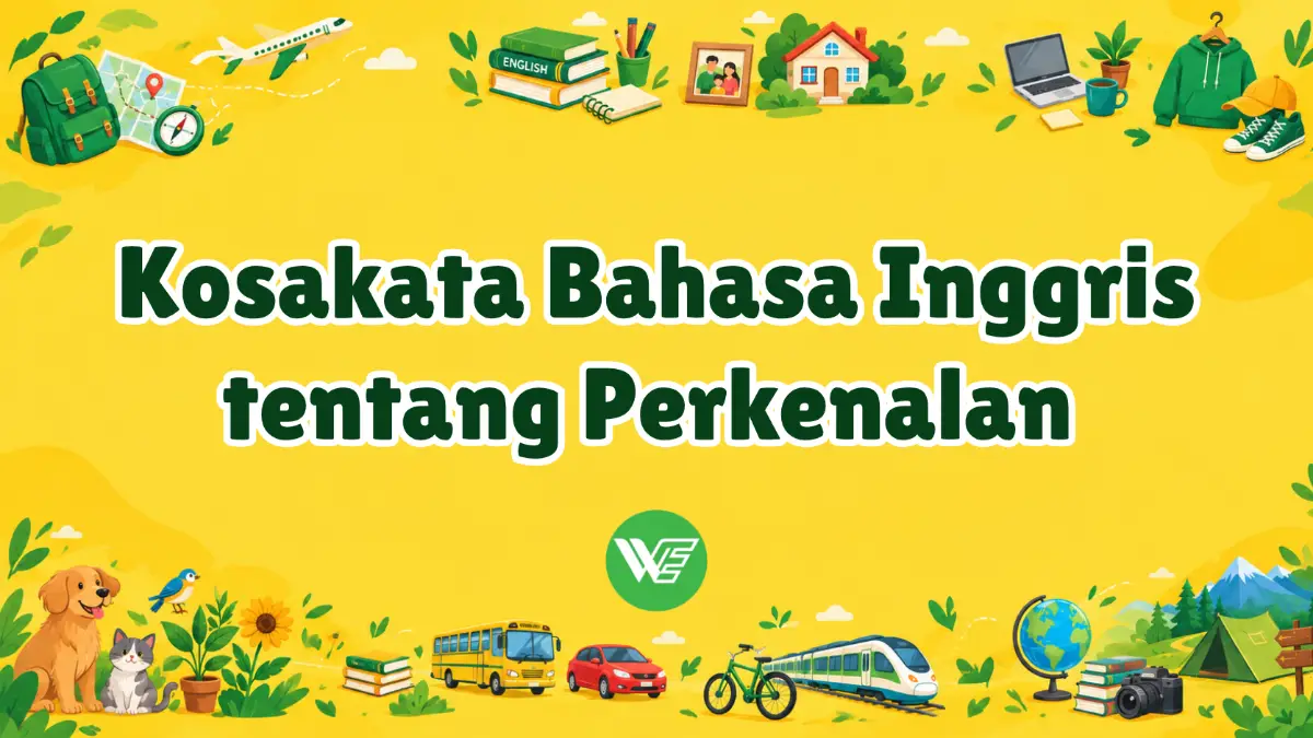 Kumpulan Kosakata Bahasa Inggris tentang Perkenalan