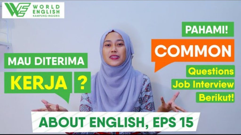 Mau Lolos Interview? Pelajari Dulu Pertanyaan Umum Wawancara Kerja Bahasa Inggris Ini!