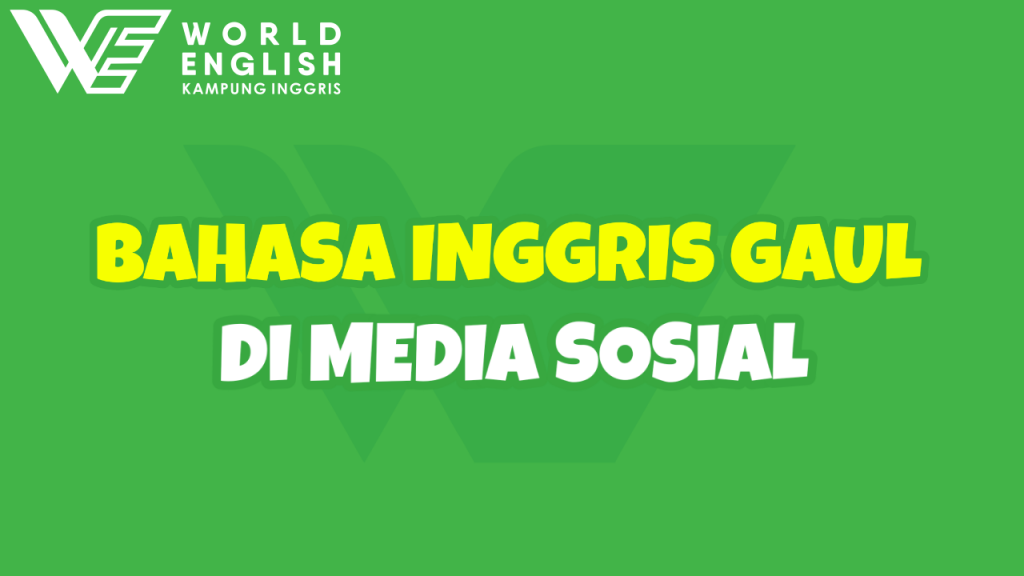 bahasa gaul bahasa inggris di media sosial