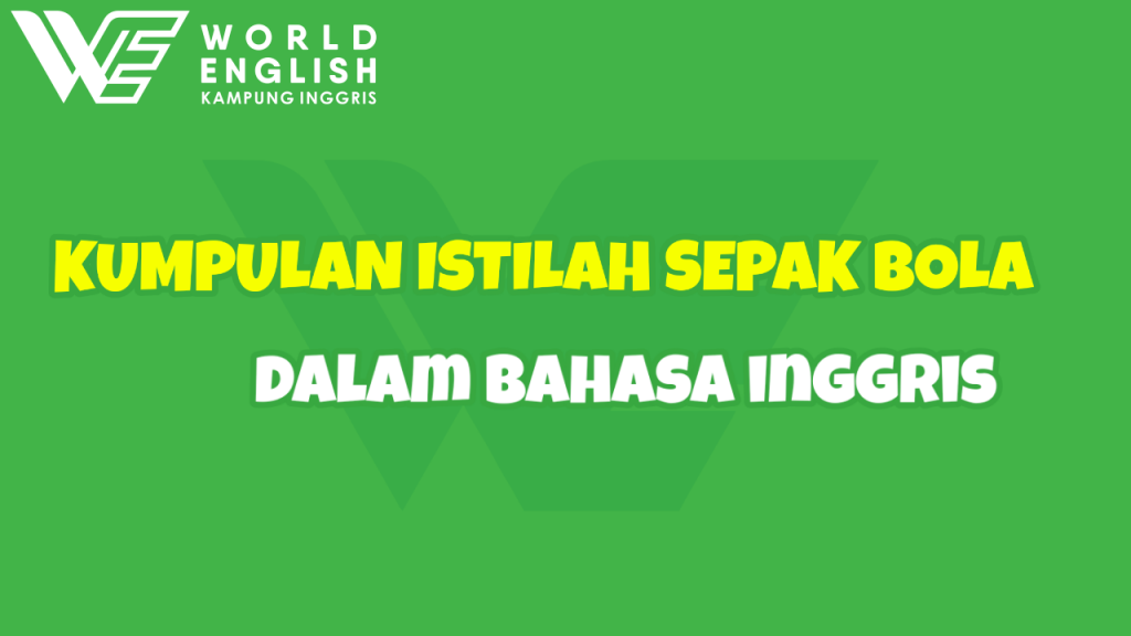 istilah sepak bola dalam bahasa inggris