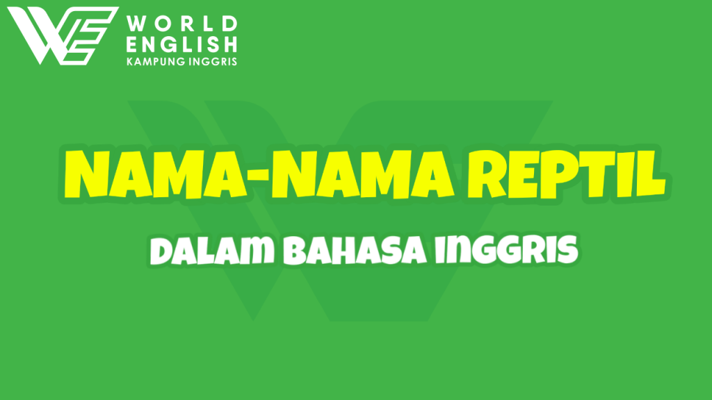 nama nama reptil dalam bahasa inggris