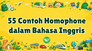 55 Contoh Homophone dalam Bahasa Inggris