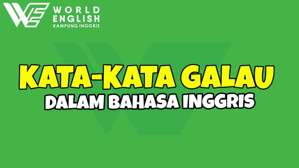kata galau bahasa inggris