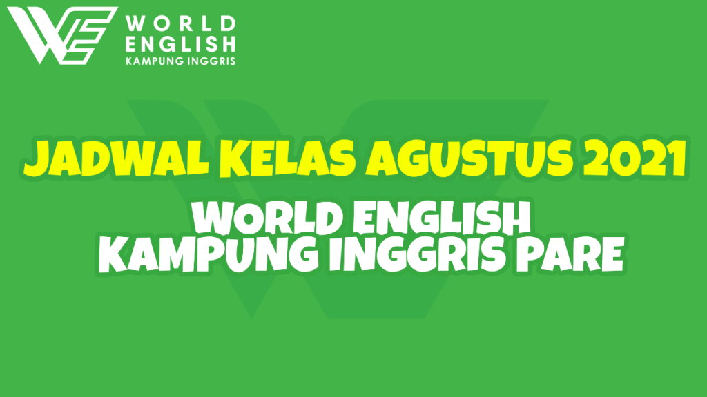 kelas kampung inggris Agustus 2021