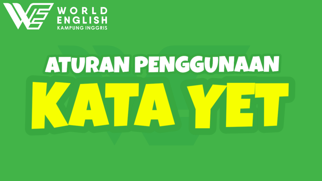 penggunaan kata yet