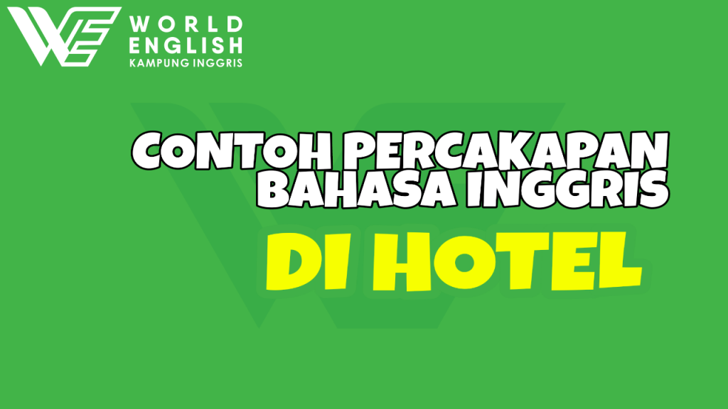 Percakapan bahasa inggris di hotel