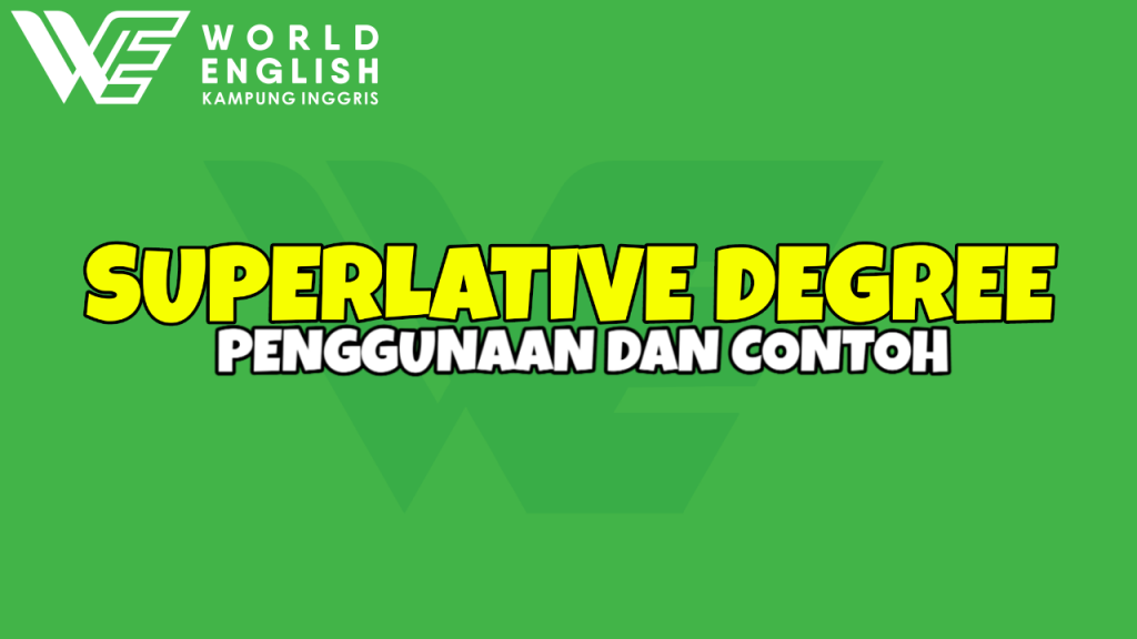 contoh penggunaan superlative degree