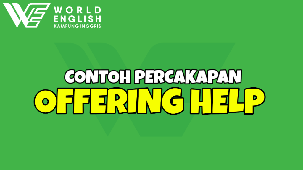 contoh percakapan offering help