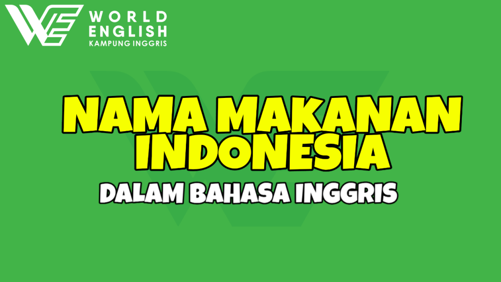 makanan indonesia dalam bahasa inggris