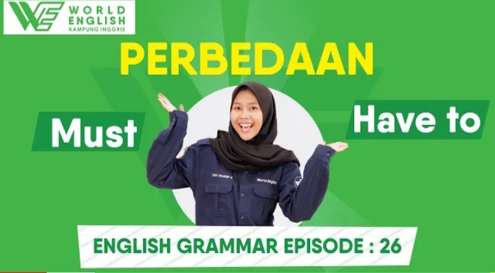 perbedaan must dan have to