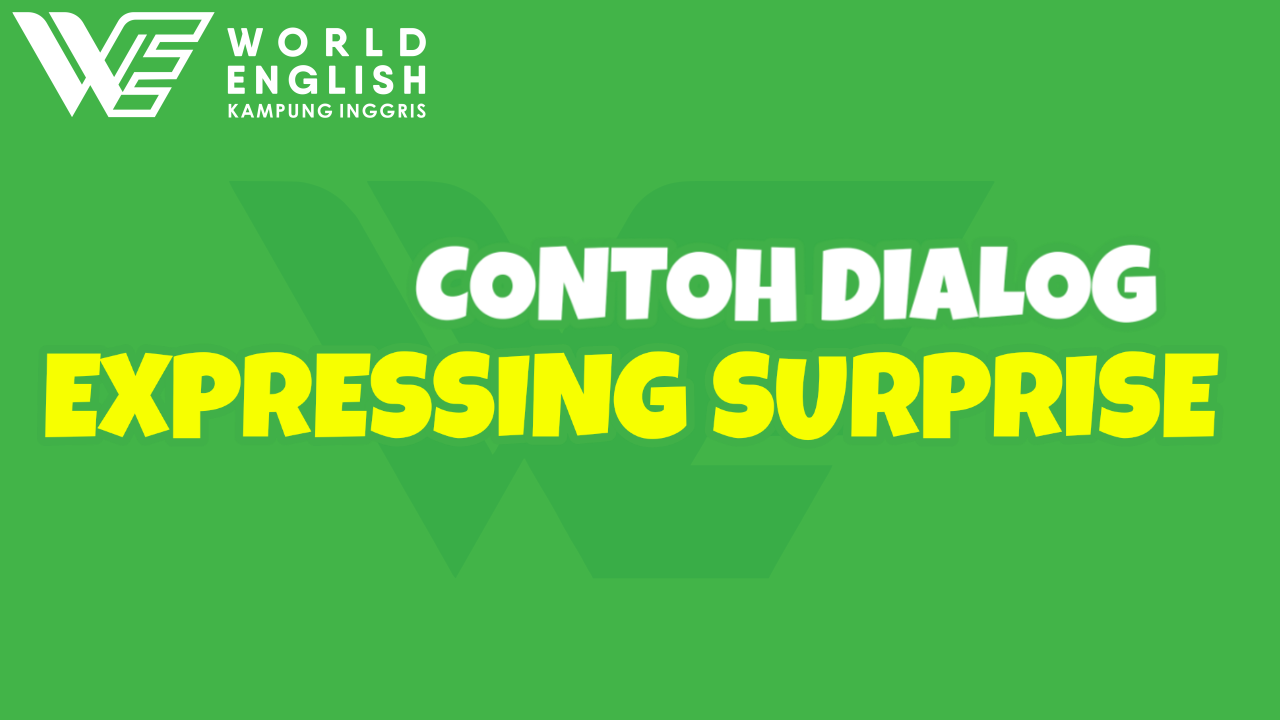 contoh dialpg expressing surprise