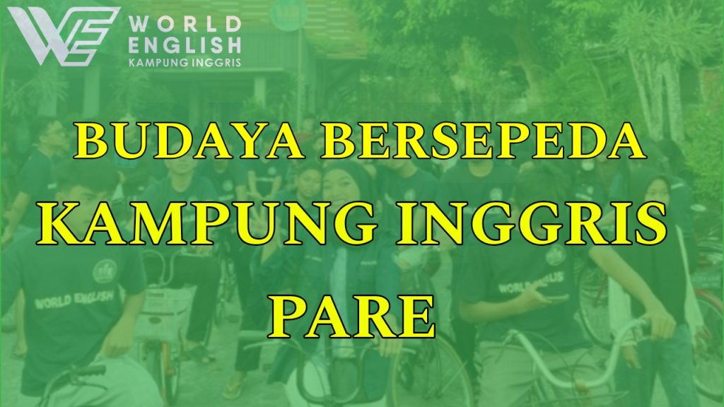 budaya bersepeda di kampung inggris pare