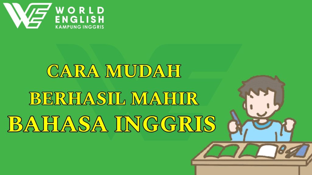 cara agar bisa bahasa inggris