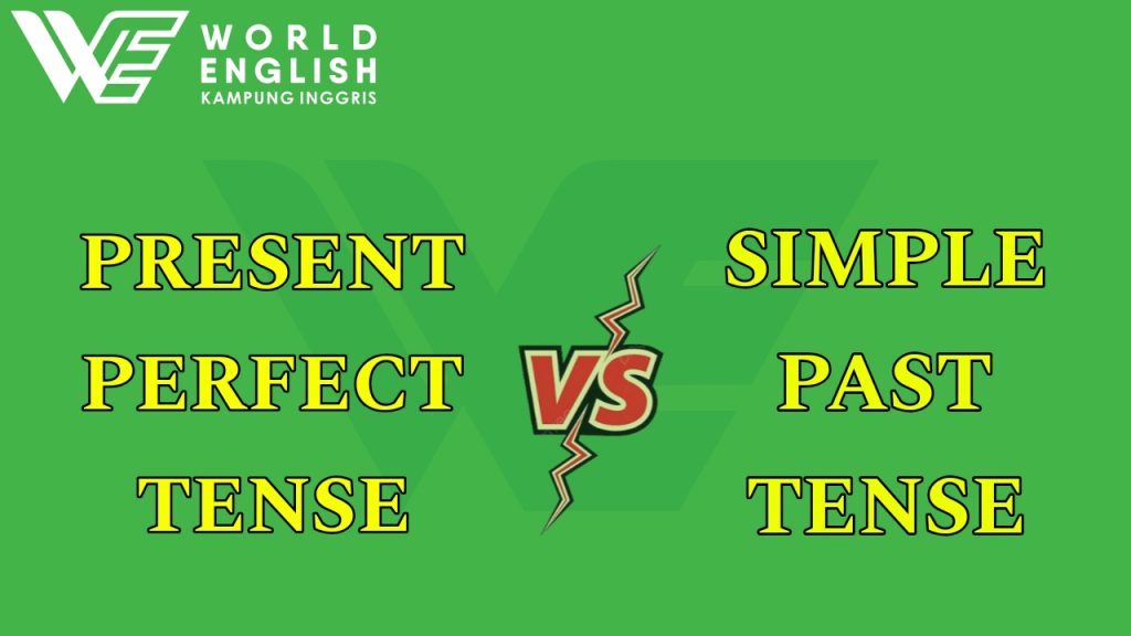 perbedaan present perfect dan simple past
