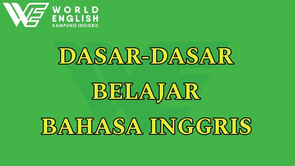 basic dalam belajar bahasa inggris