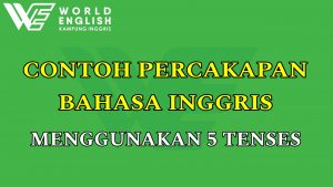 Tenses dasar percakapan bahasa inggris